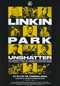 Linkin Park: Unshatter Filmi Posterleri