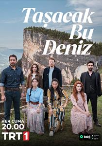 Taşacak Bu Deniz Dizisi Posterleri