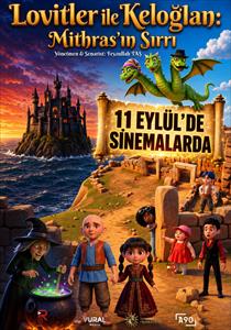 Lovitler ile Keloğlan: Mithrasın Sırrı Filmi Posterleri
