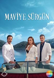 Maviye Sürgün Dizisi Posterleri