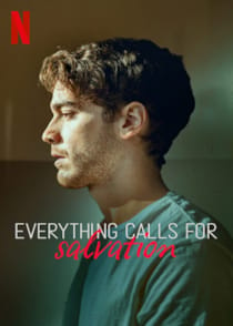 Everything Calls for Salvation Dizisi Posterleri