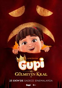 Gupi ve Gülmeyen Kral Filmi Posterleri