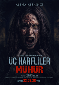 Üç Harfliler: Mühür Filmi Posterleri