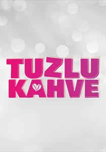 Tuzlu Kahve Dizisi Posterleri
