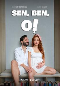 Sen, Ben, O Dizisi Posterleri