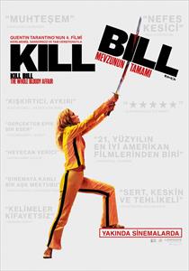 Kill Bill: Mevzunun Tamamı Filmi Posterleri