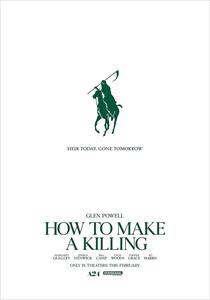 How to Make a Killing
