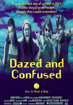 Dazed and Confused