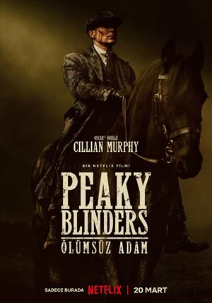 Peaky Blinders: Ölümsüz Adam