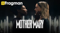 Mother Mary Filmi Fragman (Altyazılı)