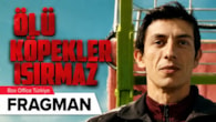 Ölü Köpekler Isırmaz Filmi Fragman