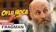 Oflu Hoca 6: Define Filmi Fragman