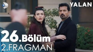 Yalan Filmi 26. Bölüm 2. Fragman