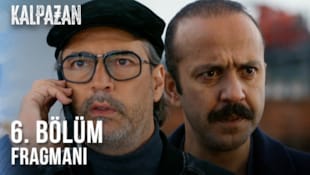 Kalpazan Filmi 6. Bölüm Fragmanı