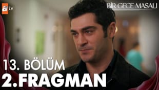 Bir Gece Masalı Filmi 13. Bölüm 2. Fragman