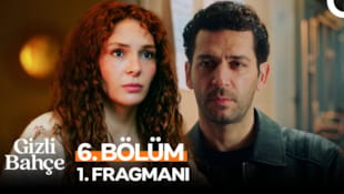 Gizli Bahçe Filmi 6. Bölüm 1. Fragmanı