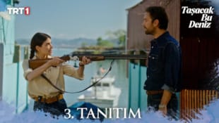 Taşacak Bu Deniz Filmi 1. Bölüm Fragmanı