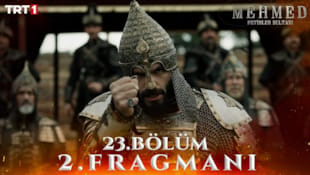 Mehmed Fetihler Sultanı Filmi 23. Bölüm 2. Fragmanı