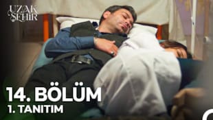 Uzak Şehir Filmi 14. Bölüm 1. Tanıtım
