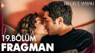 Bir Gece Masalı Filmi 19. Bölüm Fragman