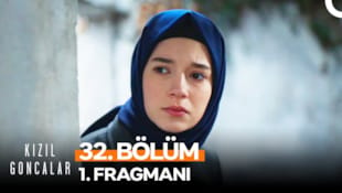 Kızıl Goncalar Filmi 32. Bölüm 1. Fragmanı