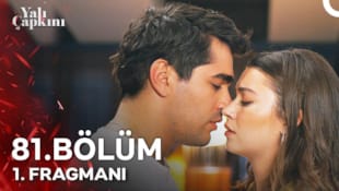 Yalı Çapkını Filmi 81. Bölüm 1. Fragmanı