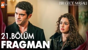 Bir Gece Masalı Filmi 21. Bölüm Fragman