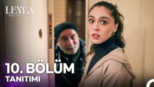 Leyla: Hayat...Aşk...Adalet Filmi 10. Bölüm Tanıtımı