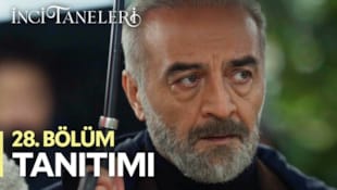 İnci Taneleri Filmi 28.Bölüm Tanıtımı