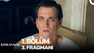 Kıskanmak Filmi 1. Bölüm 3. Fragmanı