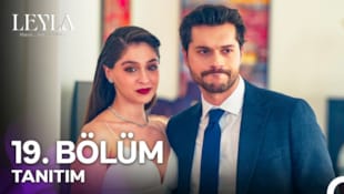 Leyla: Hayat...Aşk...Adalet Filmi 19. Bölüm Tanıtımı