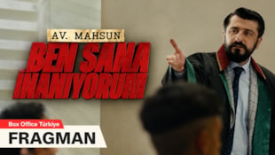 Av. Mahsun: Ben Sana İnanıyorum Filmi Fragman