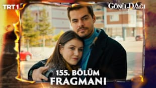 Gönül Dağı Filmi 155. Bölüm Fragmanı