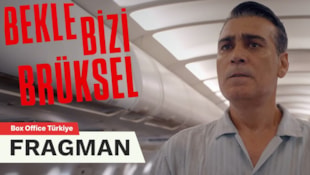 Bekle Bizi Brüksel Filmi Fragman