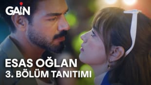 Esas Oğlan Filmi 3. Bölüm Tanıtım