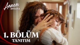 Annem Ankara Filmi 1. Bölüm Tanıtımı