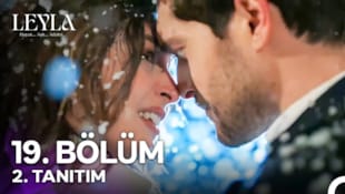 Leyla: Hayat...Aşk...Adalet Filmi 19. Bölüm 2. Tanıtımı