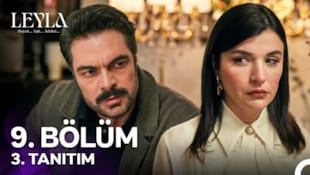 Leyla: Hayat...Aşk...Adalet Filmi 9. Bölüm 3. Tanıtım