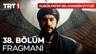 Kudüs Fatihi Selahaddin Eyyubi Filmi 38. Bölüm Fragmanı