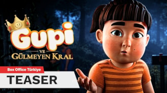 Gupi ve Gülmeyen Kral Filmi Teaser