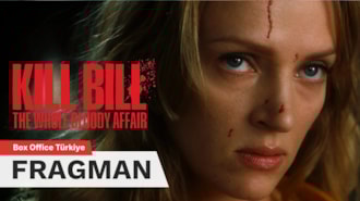 Kill Bill: Mevzunun Tamamı Filmi Altyazılı Uzun Fragman