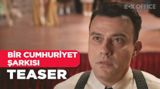 Bir Cumhuriyet Şarkısı Filmi Teaser Fragman