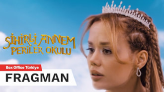 Sihirli Annem: Periler Okulu Filmi Fragman