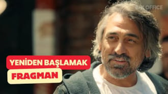 Yeniden Başlamak Filmi Fragman