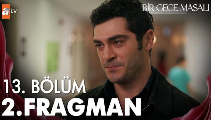 Bir Gece Masalı Dizisi 13. Bölüm 2. Fragman