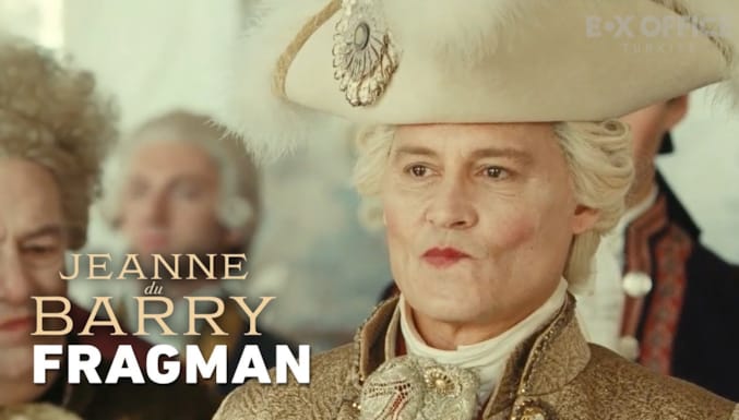 Jeanne du Barry Filmi Fragman