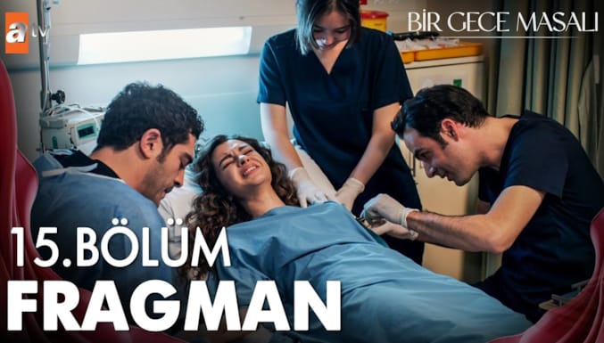 Bir Gece Masalı Dizisi 15. Bölüm Fragman