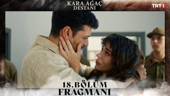 Kara Ağaç Destanı Dizisi 18. Bölüm Fragmanı