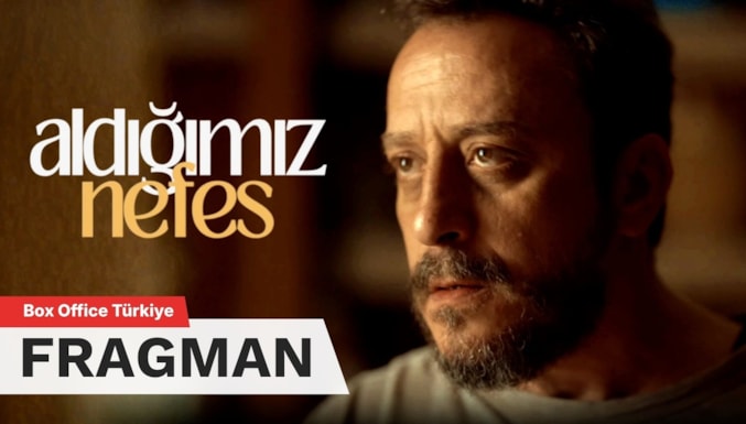 Aldığımız Nefes Filmi Fragman