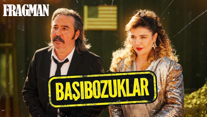Başıbozuklar Filmi Fragman